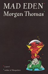Mad Eden - Morgan Thomas - 9780374620165