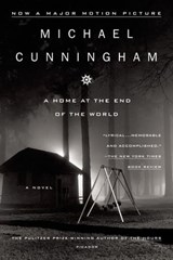 A Home at the End of the World - Michael Cunningham - 9780374707590
