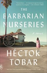 The Barbarian Nurseries - Héctor Tobar ; Reyna Grande - 9780374708931