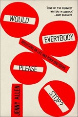 Would Everybody Please Stop? - Jenny Allen - 9780374709501