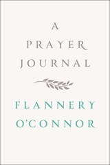 A Prayer Journal - Flannery O'Connor - 9780374709693