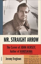 Mr. Straight Arrow - Jeremy Treglown - 9780374711559