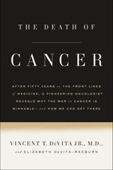 The Death of Cancer - Elizabeth DeVita-Raeburn ; Vincent T. DeVita - 9780374714178
