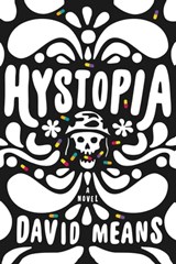 Hystopia - David Means - 9780374714871