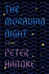 The Moravian Night - Peter Handke - 9780374715618