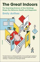 The Great Indoors - Emily Anthes - 9780374716684