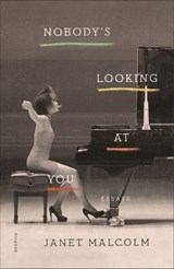 Nobody's Looking at You - Janet Malcolm - 9780374718251