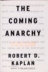The Coming Anarchy - KAPLAN, Robert D. - 9780375503542