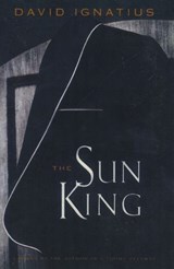 The Sun King - David Ignatius - 9780375504556