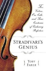 Stradivari's genius - FABER, Toby - 9780375508486
