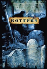 Rotters - Daniel Kraus - 9780375895586