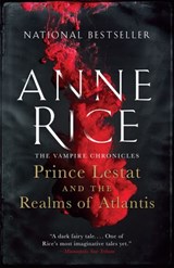 Prince Lestat and the Realms of Atlantis - Anne Rice - 9780385353809