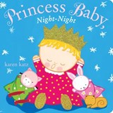Princess Baby, Night-Night - Karen Katz - 9780385378505