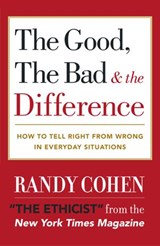 The Good, the Bad & the Difference - Randy Cohen - 9780385505277