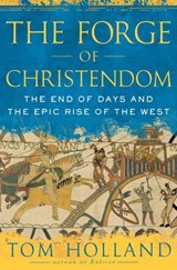 The Forge of Christendom - Tom Holland - 9780385530200