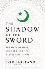 In the Shadow of the Sword - Tom Holland - 9780385531368
