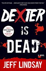 Dexter Is Dead - Jeff Lindsay - 9780385536547