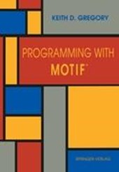 Programming with Motif (TM)