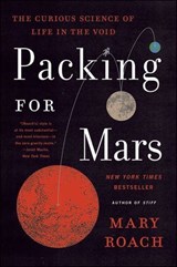 Packing for Mars - Mary Roach - 9780393079104