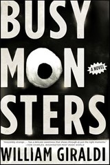 Busy Monsters - William Giraldi - 9780393082142