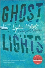 Ghost Lights - Lydia Millet - 9780393082906