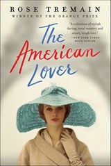 The American Lover - Rose Tremain - 9780393246728