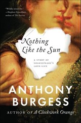 Nothing Like the Sun - Anthony Burgess - 9780393346763