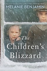 The Children's Blizzard - Melanie Benjamin - 9780399182297