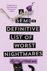 A Semi-Definitive List of Worst Nightmares - Krystal Sutherland - 9780399546617