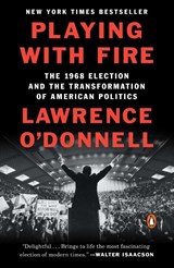 Playing with Fire - Lawrence O'Donnell - 9780399563164