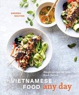 Vietnamese Food Any Day - Andrea Nguyen - 9780399580369
