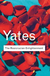 The Rosicrucian Enlightenment - Frances Yates - 9780415267694