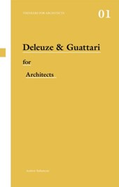Deleuze & Guattari for Architects