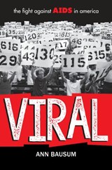 VIRAL: The Fight Against AIDS in America - Ann Bausum - 9780425287224