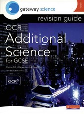 Gateway Science: OCR GCSE Additional Science Revision Guide HIgher