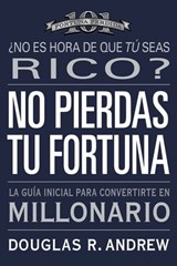 No Pierdas tu Fortuna - Douglas R. Andrew - 9780446511216
