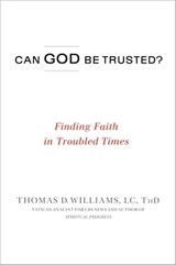 Can God Be Trusted? - Thomas D. Williams - 9780446558839