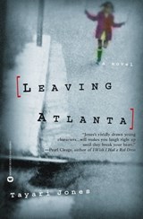 Leaving Atlanta - Tayari Jones - 9780446559652
