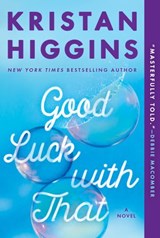 Good Luck with That - Kristan Higgins - 9780451489418