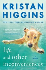 Life and Other Inconveniences - Kristan Higgins - 9780451489432