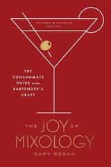 Joy of Mixology - Gary Regan - 9780451499028