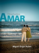 Diseñados para amar: - Miguel Ángel Núñez - 9780463656822
