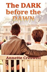 The Dark Before the Dawn - Annette Creswell - 9780463816554