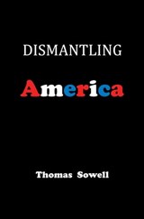 Dismantling America - Thomas Sowell - 9780465022595