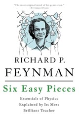 Six Easy Pieces - Richard P. Feynman ; Robert B. Leighton ; Matthew Sands - 9780465025299