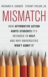 Mismatch - Richard Sander ; Stuart Taylor Jr - 9780465030019