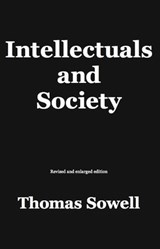 Intellectuals and Society - Thomas Sowell - 9780465031108
