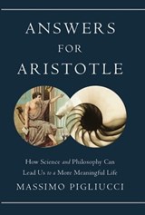 Answers for Aristotle - Massimo Pigliucci - 9780465032808