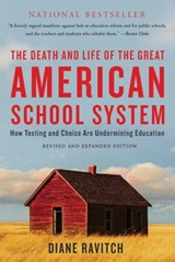 The Death and Life of the Great American School System - Diane Ravitch - 9780465097999