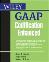 Wiley GAAP Codification Enhanced - Barry J. Epstein ; Ralph Nach ; Steven M. Bragg - 9780470498309